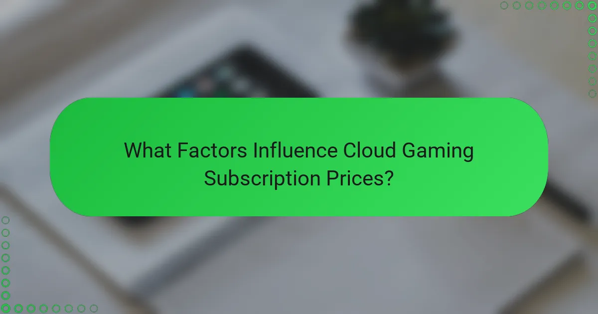 What Factors Influence Cloud Gaming Subscription Prices?